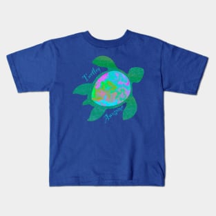 Turtley Awesome Sea Turtle Kids T-Shirt